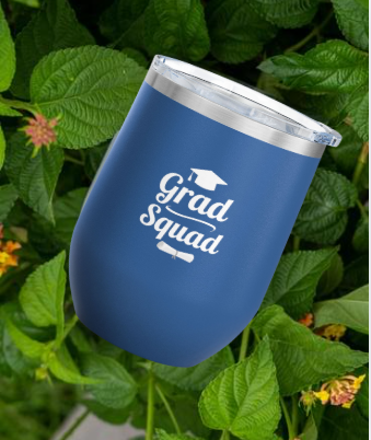 Grad Squad Wine Tumbler – 12oz Stainless Steel Insulated Cup | Graduation Gift