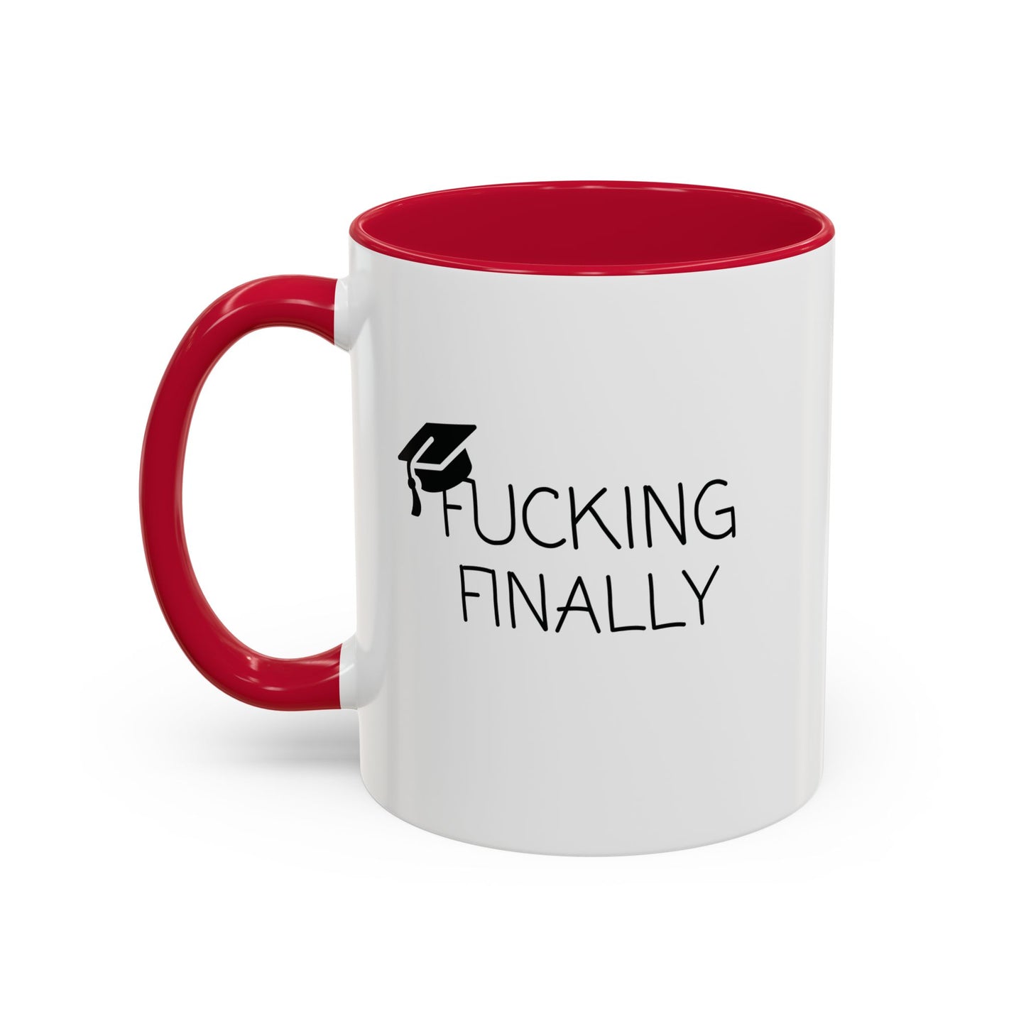 Funny Graduation Mug - "F*cking Finally" - Grad Gift for Him or Her - Class of 2025 Coffee Cup - Red Accent Mug