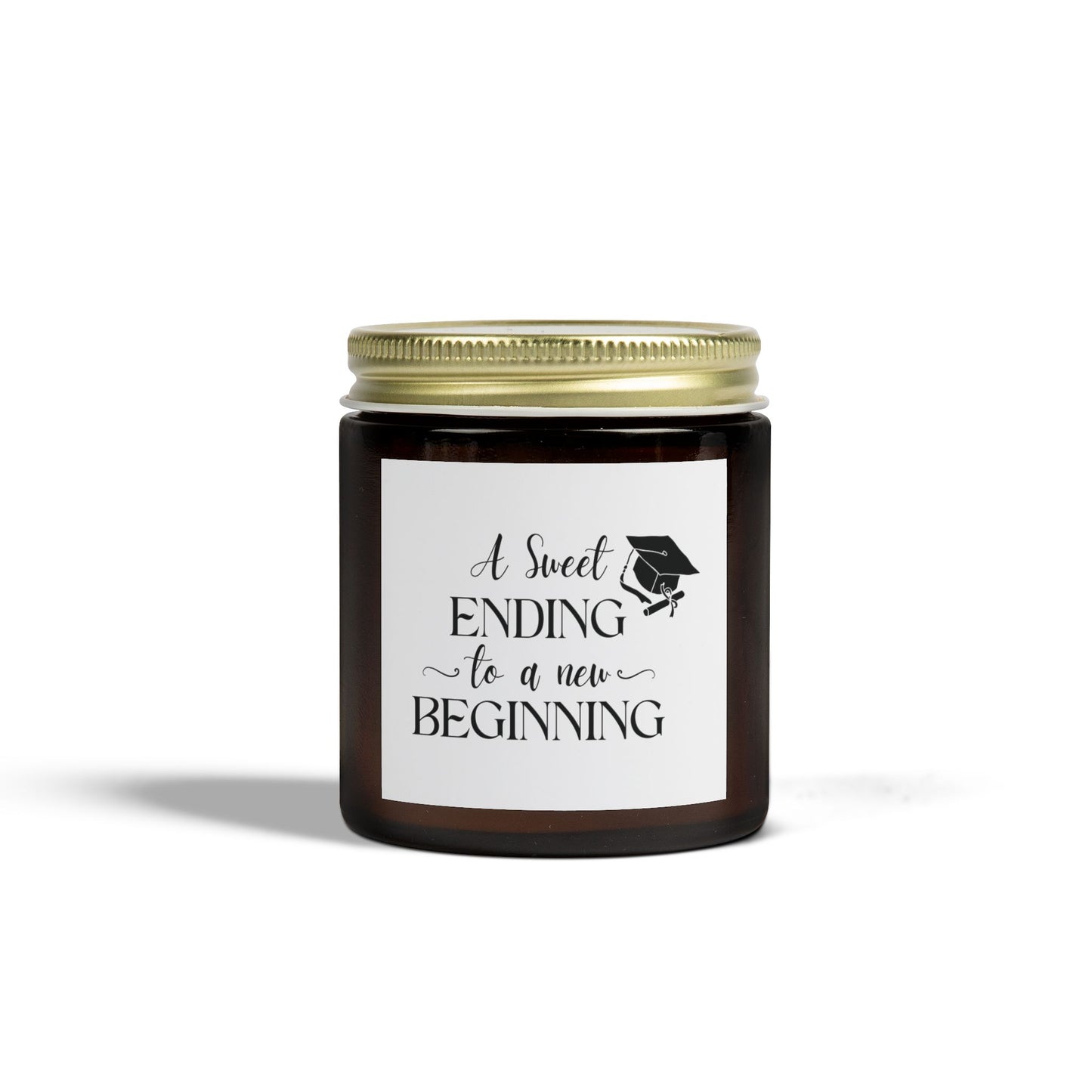 Graduation Candle – "A Sweet Ending to a New Beginning" – Inspirational Grad Gift – Clear Jar Soy Wax Candle