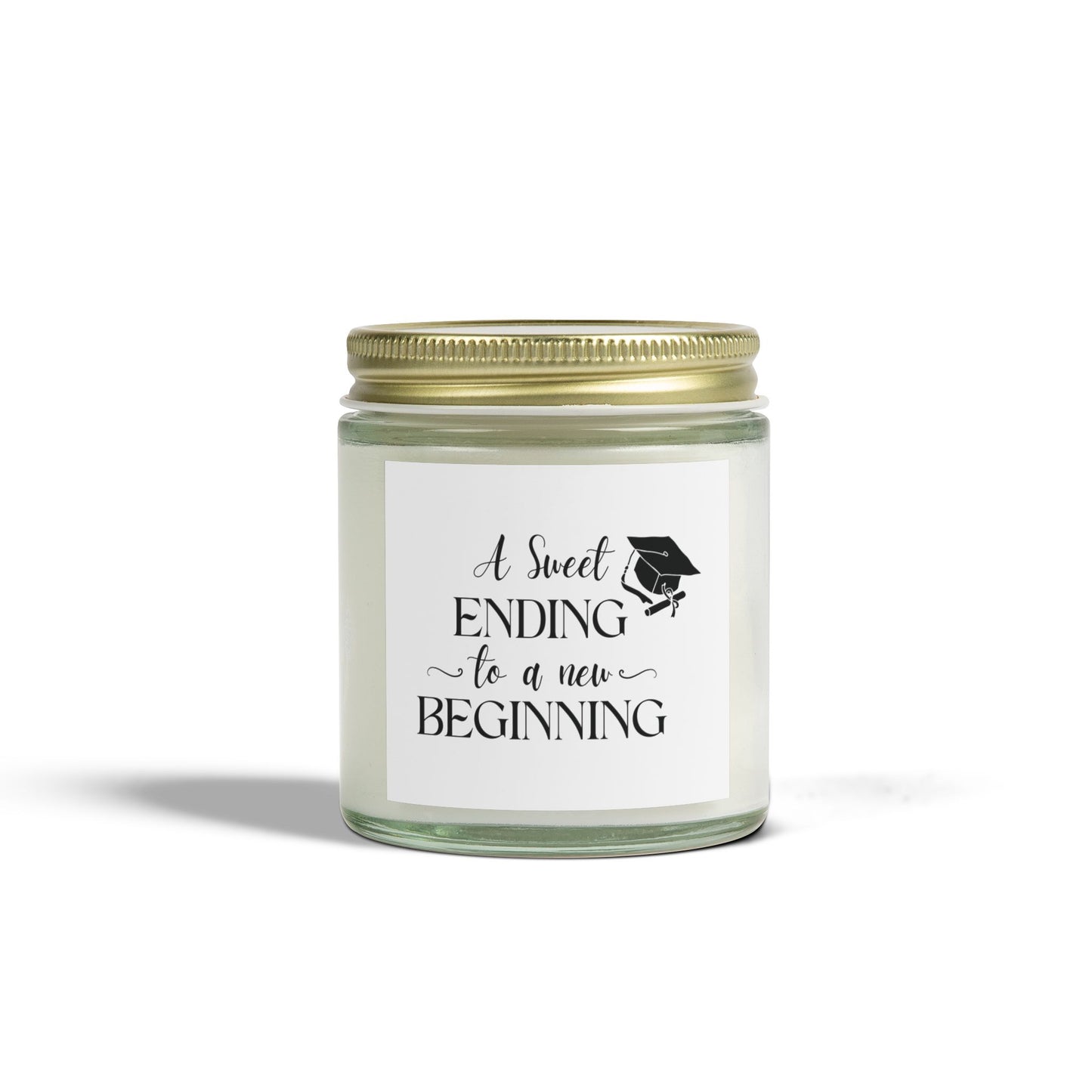 Graduation Candle – "A Sweet Ending to a New Beginning" – Inspirational Grad Gift – Clear Jar Soy Wax Candle