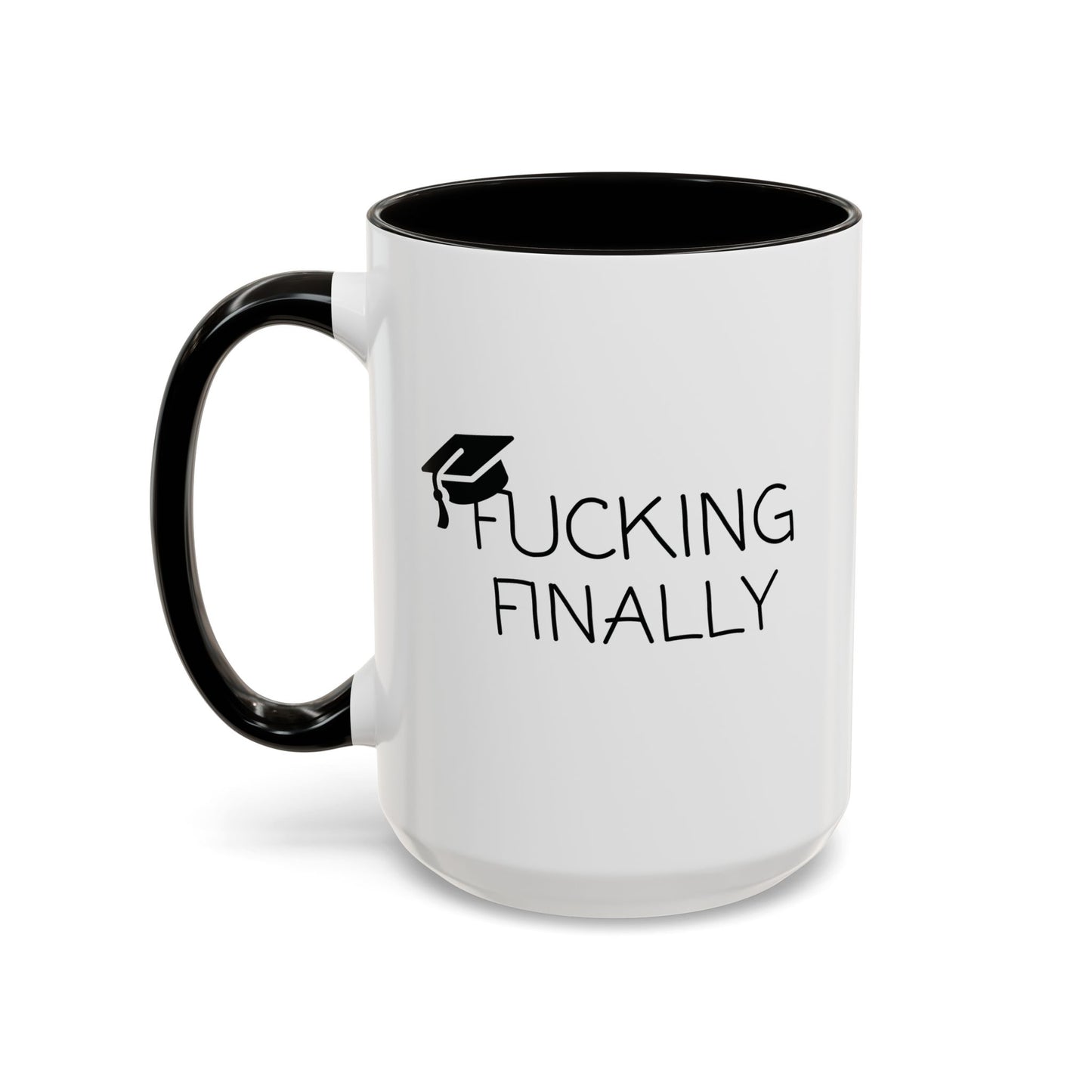 Funny Graduation Mug - "F*cking Finally" - Grad Gift for Him or Her - Class of 2025 Coffee Cup - Red Accent Mug