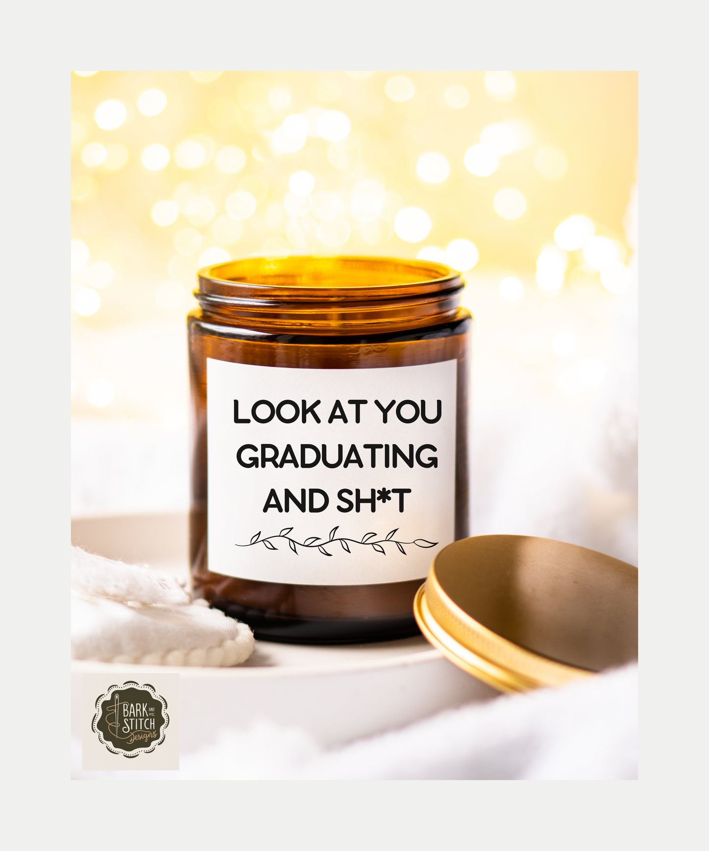 Funny Graduation Candle – "Look at You Graduating and Sh*t" – Sassy Grad Gift – Amber Jar Soy Wax Candle